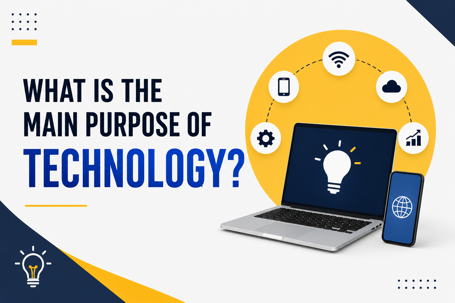 Main purpose of technology